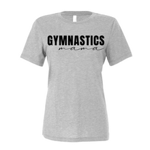 Load image into Gallery viewer, Gymnastics Mama Shirt