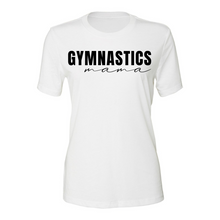 Load image into Gallery viewer, Gymnastics Mama Shirt
