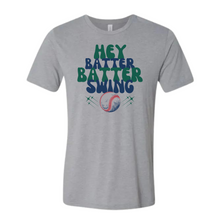 Load image into Gallery viewer, HEY BATTER BATTER SWING
