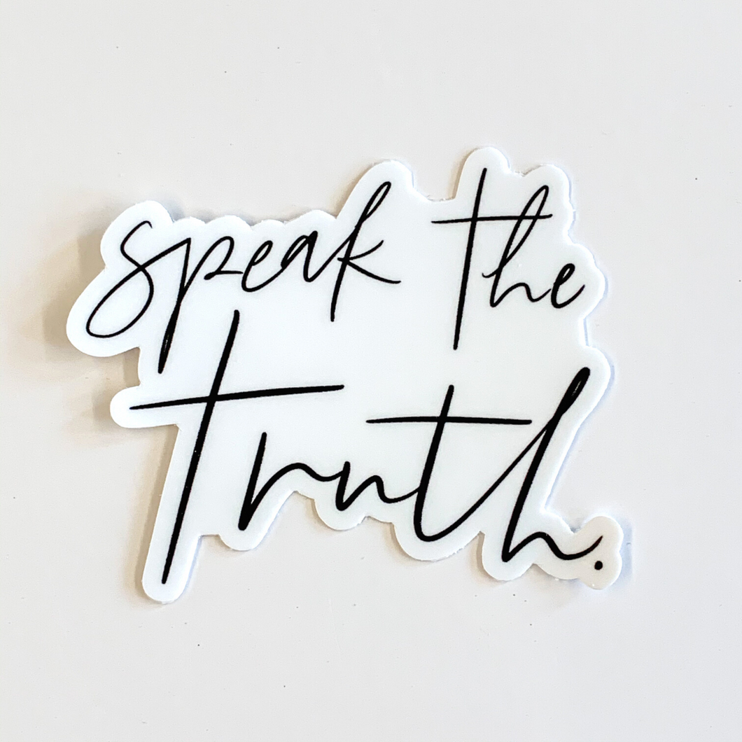 Speak The Truth