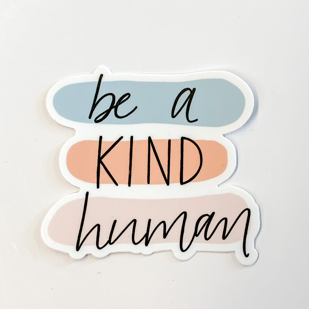 Be A Kind Human Sticker