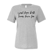 Load image into Gallery viewer, Have Fun Shirt
