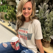 Load image into Gallery viewer, Caffeine &amp; Christmas Cheer Shirt
